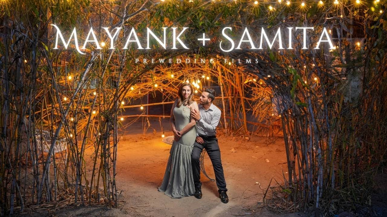 Pre Wedding Highlight - MAYANK & SAMITA