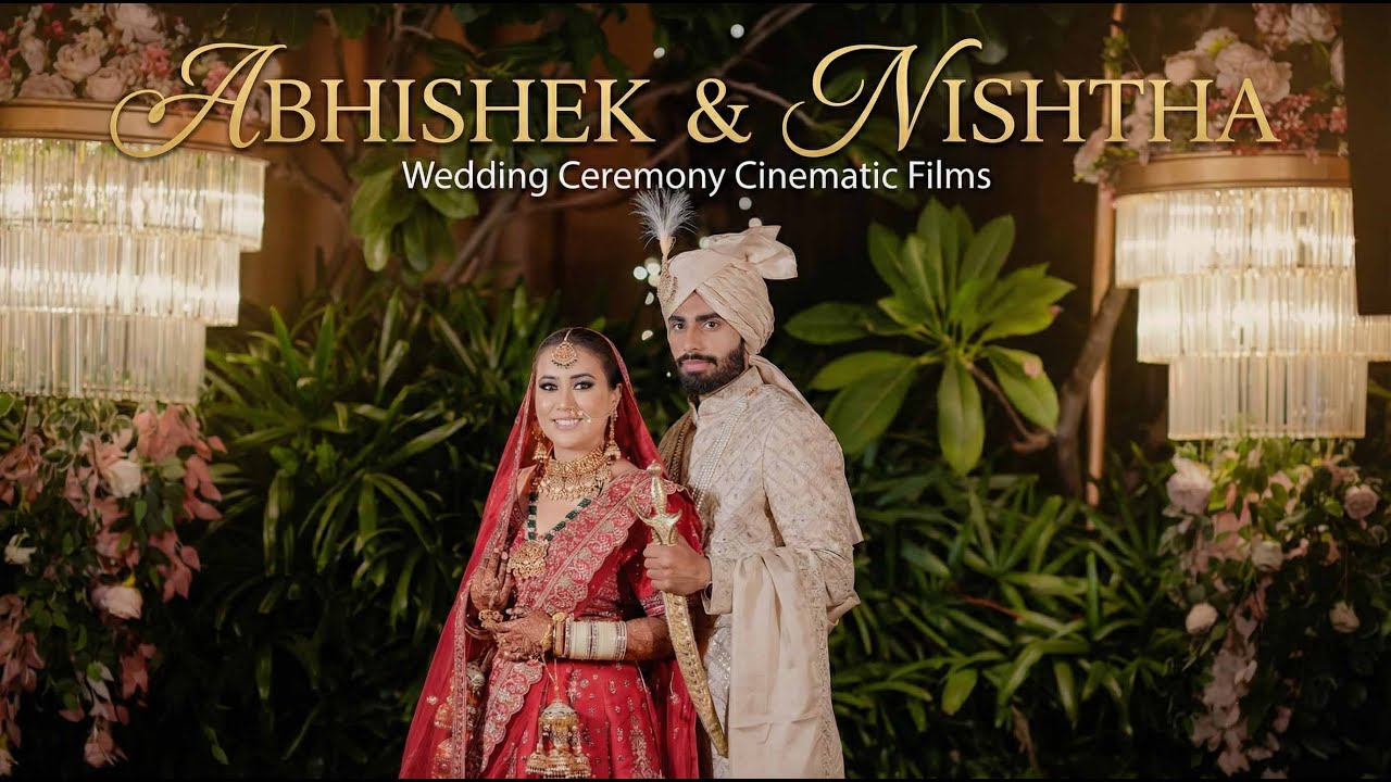 Wedding Highlight - ABHISHEK & NISHTHA